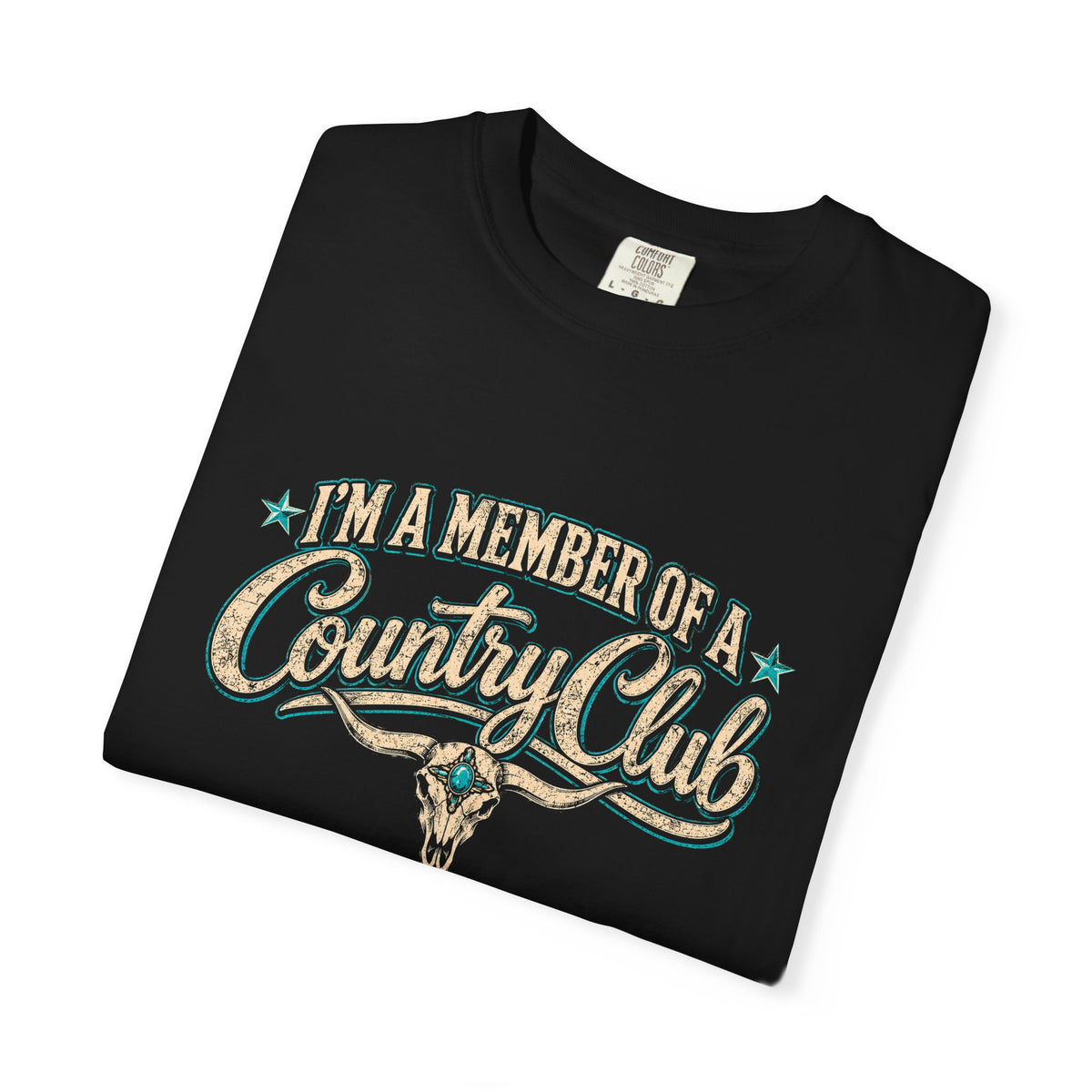 I’m a Member of a Country Club Graphic T-Shirt