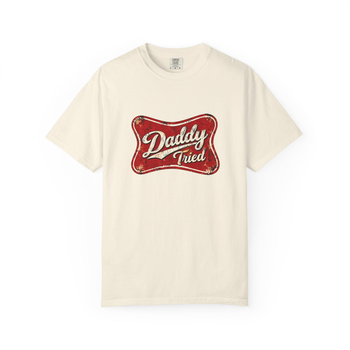 Daddy Tried Retro Script T-Shirt
